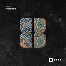 Trace (UZ) - Good Time (Ableton Stencil)
