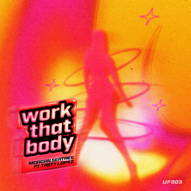 Morgan Seatree, Tasty Lopez - Work That Body