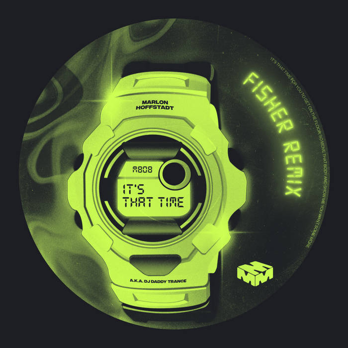 Marlon Hoffstadt - Its That Time (FISHER Remix)