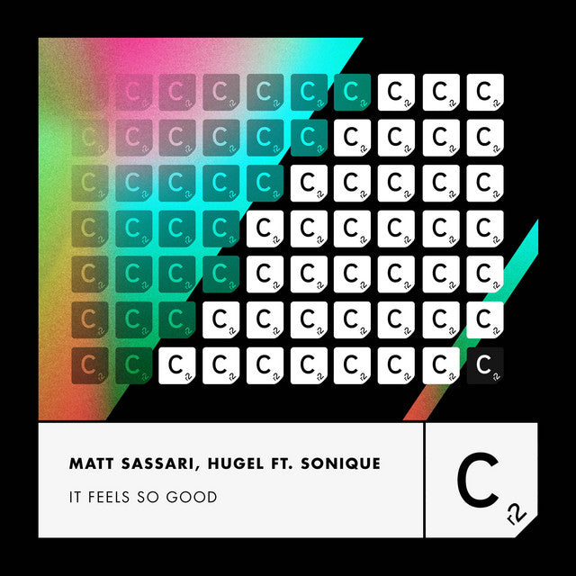 Sonique, Matt Sassari, Hugel - It Feels So Good (Extended Mix)