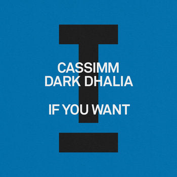 CASSIMM,  Dark Dhalia - If You Want