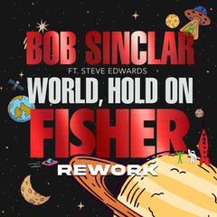 Bob Sinclar ft. Steve Edwards - World Hold On (Fisher Rework) (Extended) (Ableton Stencil - House)