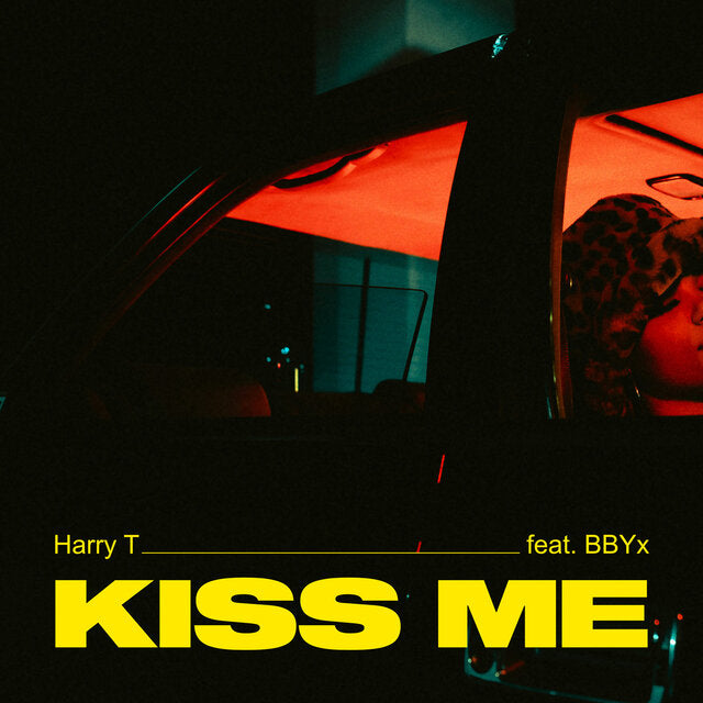 Harry T, Bbyx - Kiss Me (Extended)