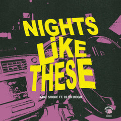 Jake Shore - Nights Like These feat CLUB INDGO