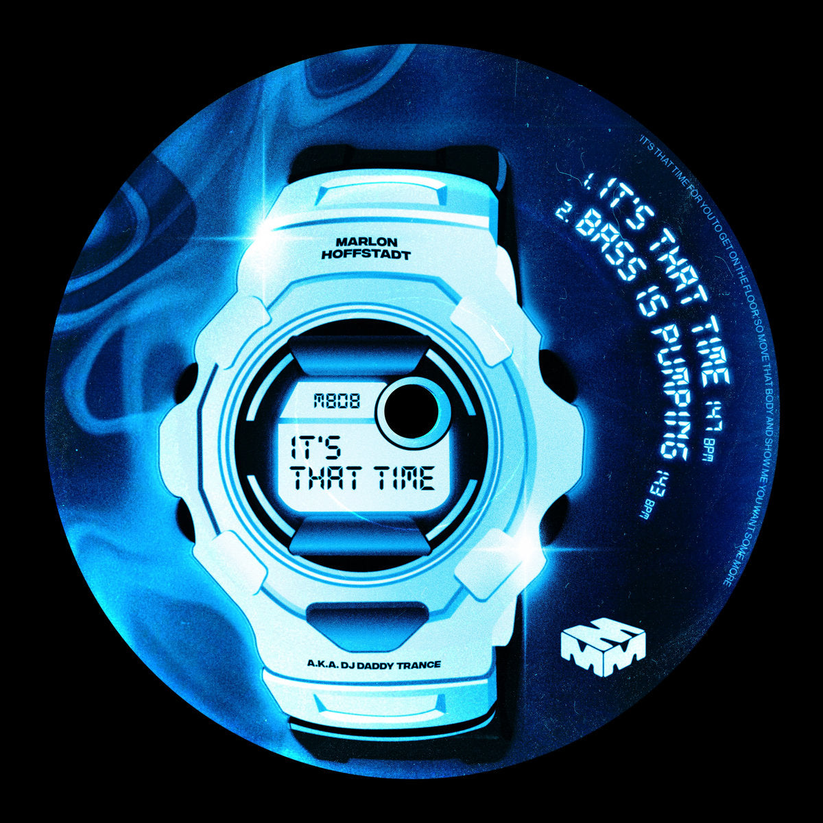 Marlon Hoffstadt,DJ Daddy Trance - Its That Time