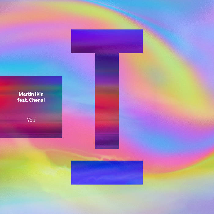 Martin Ikin (feat. Chenai) - You