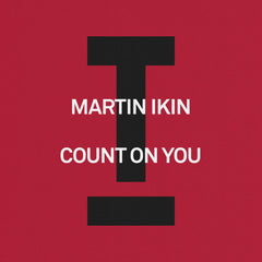 Martin Ikin & Sian-Lee - Count On You(Extended)(Ableton Stencil - Tech House)