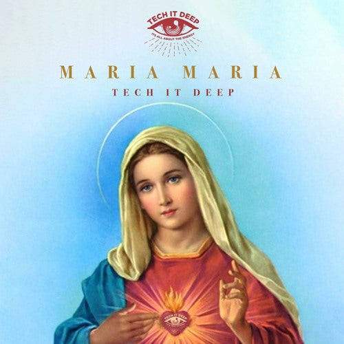 Tech It Deep - Maria Maria